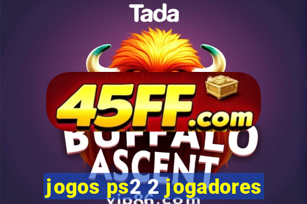 jogos ps2 2 jogadores